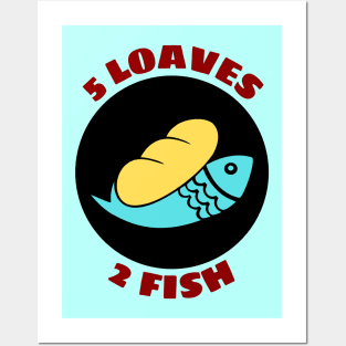 5 Loaves And 2 Fish Posters and Art